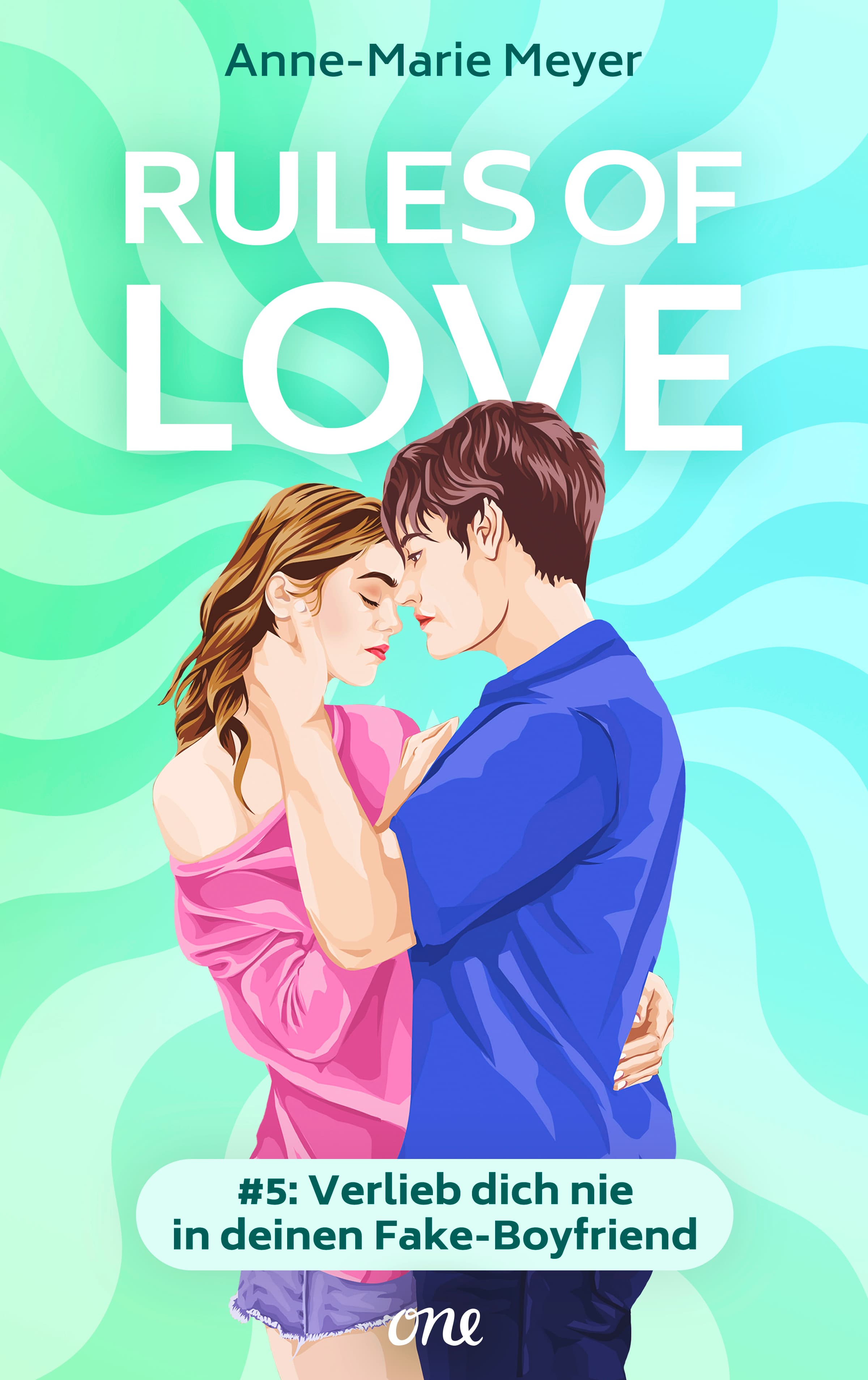 Produktbild: Rules of Love #5: Verlieb dich nie in deinen Fake-Boyfriend (9783751747349 )