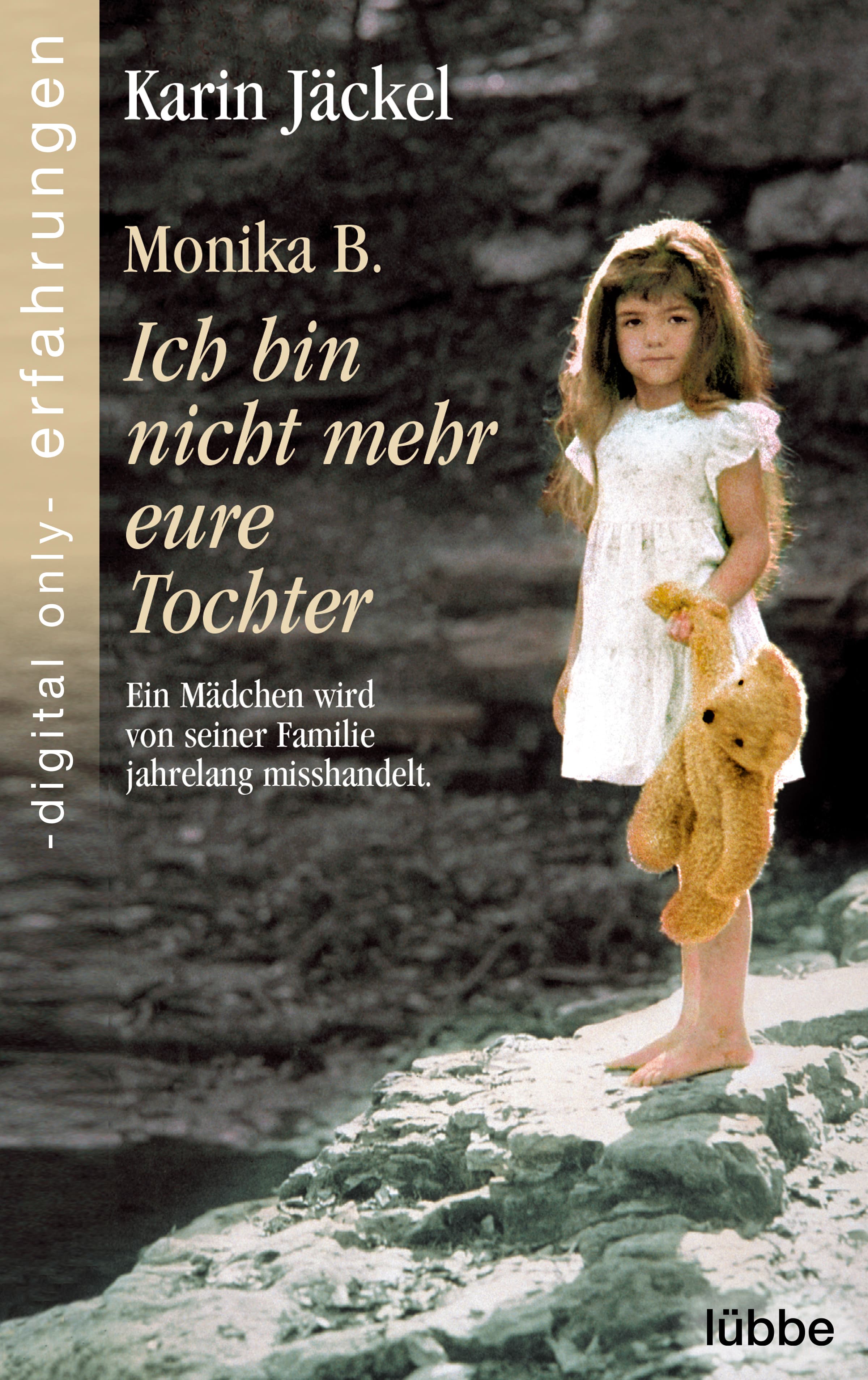 Produktbild: Monika B. Ich bin nicht mehr eure Tochter (9783751738484 )