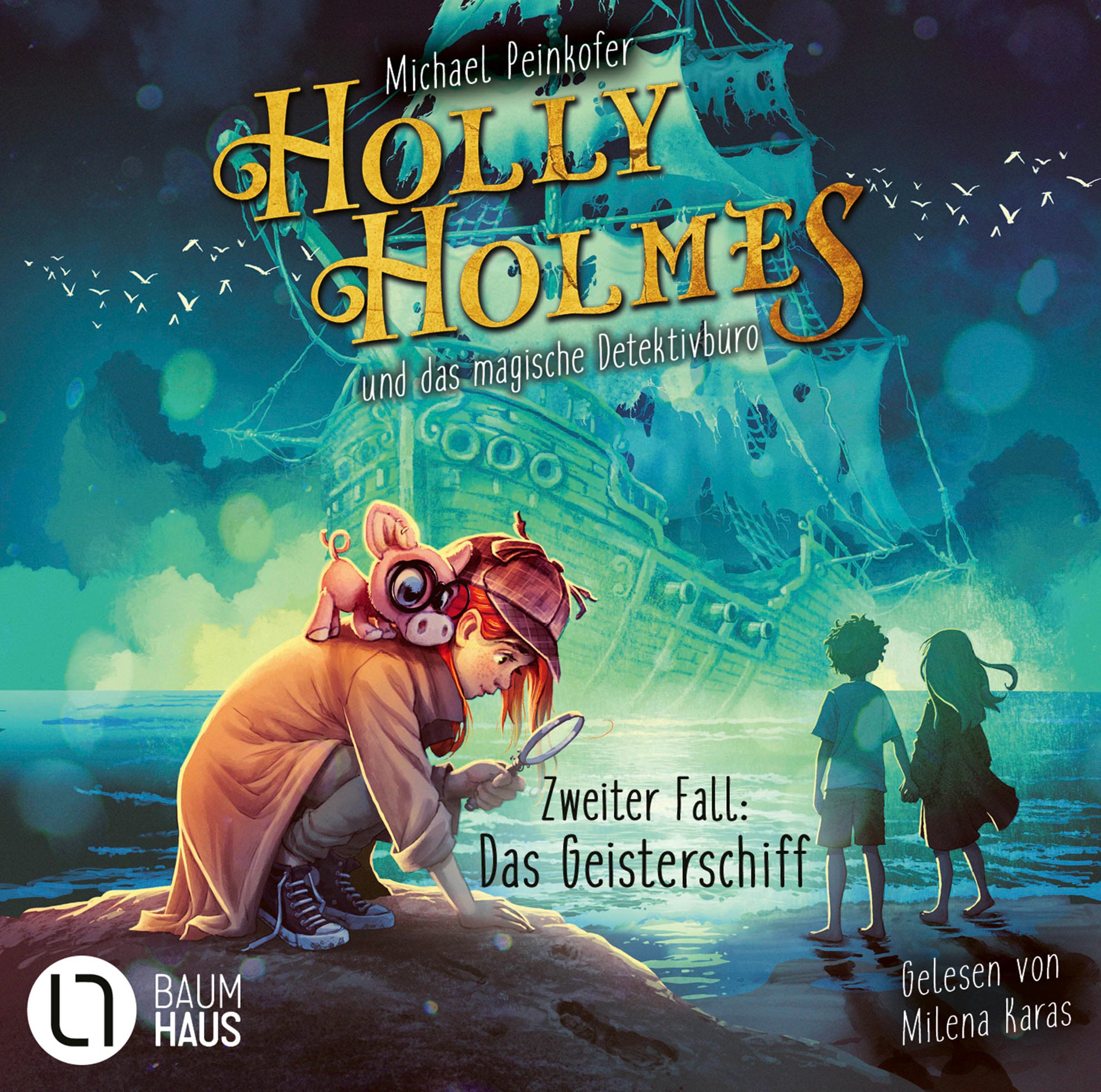 Produktbild: Holly Holmes und das magische Detektivbüro - Zweiter Fall: Das Geisterschiff (9783754017906 )