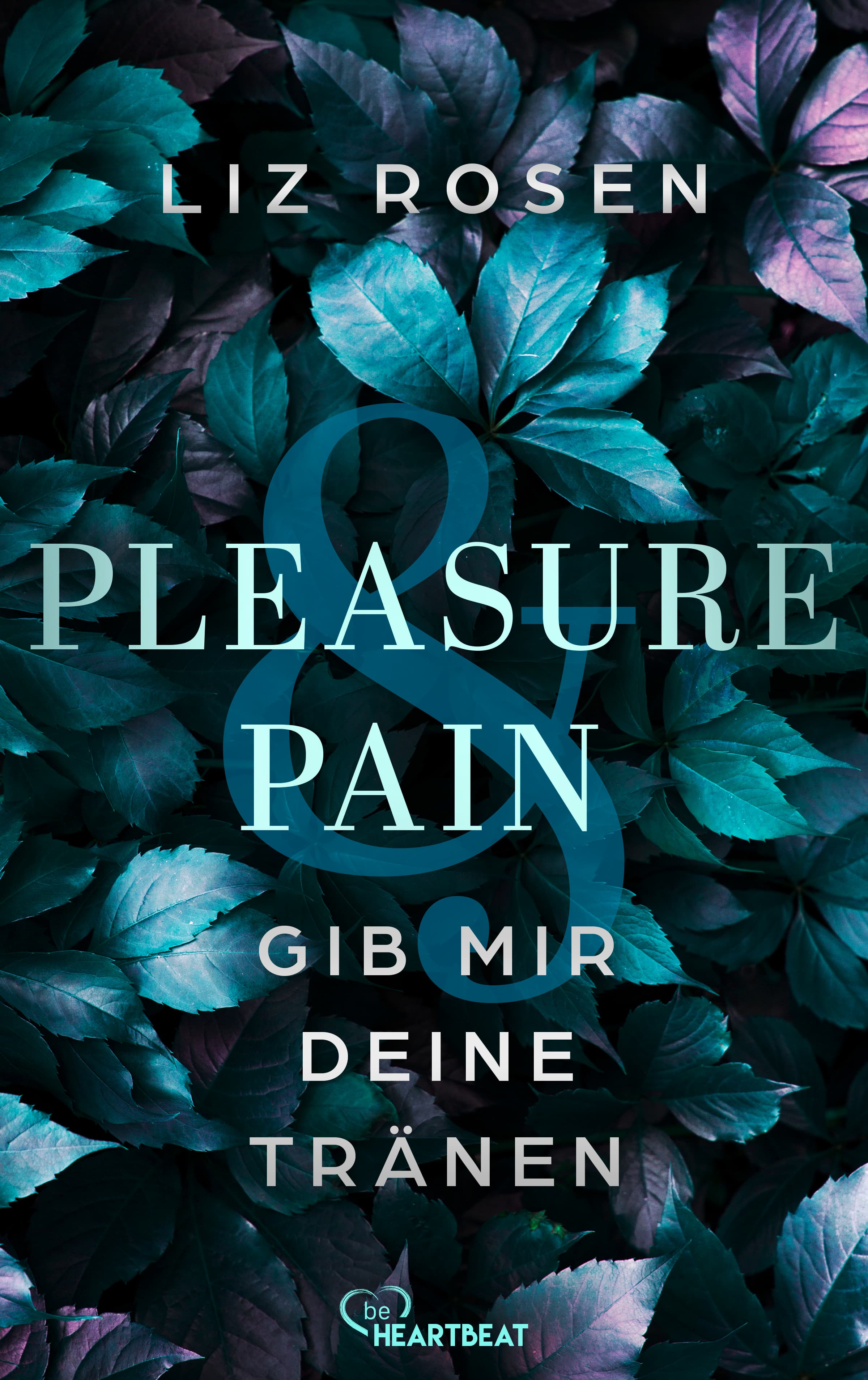 Produktbild: Pleasure and Pain - Gib mir deine Tränen (9783751773782 )