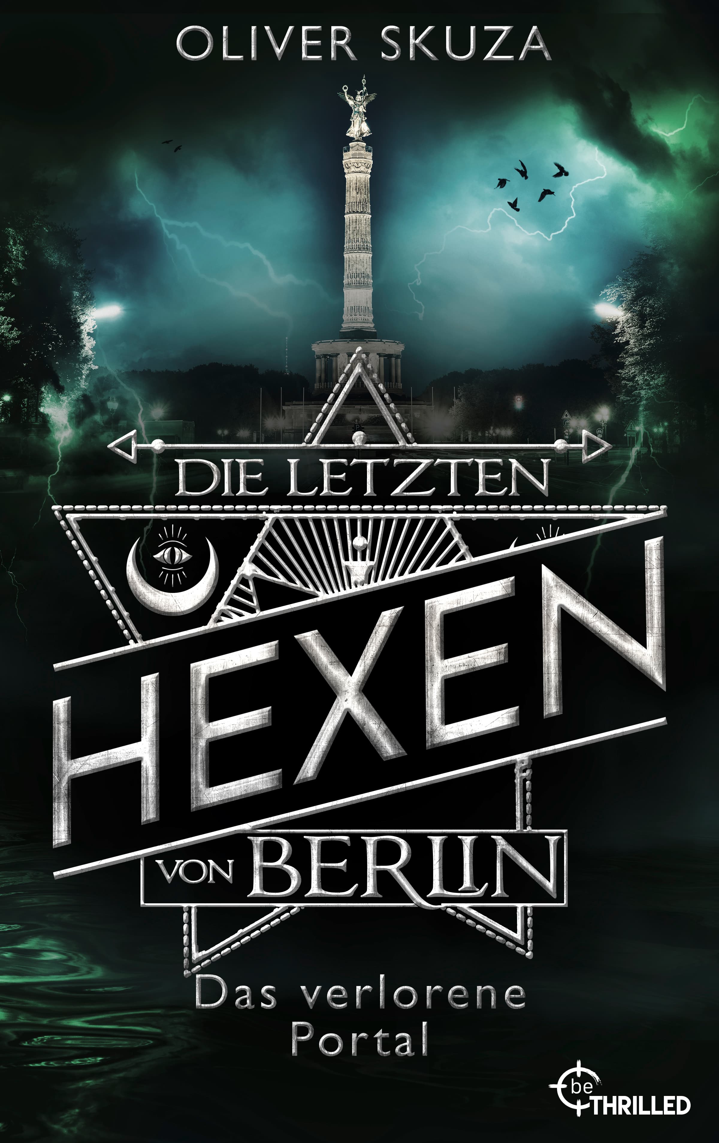Produktbild: Die letzten Hexen von Berlin - Das verlorene Portal (9783751728010 )
