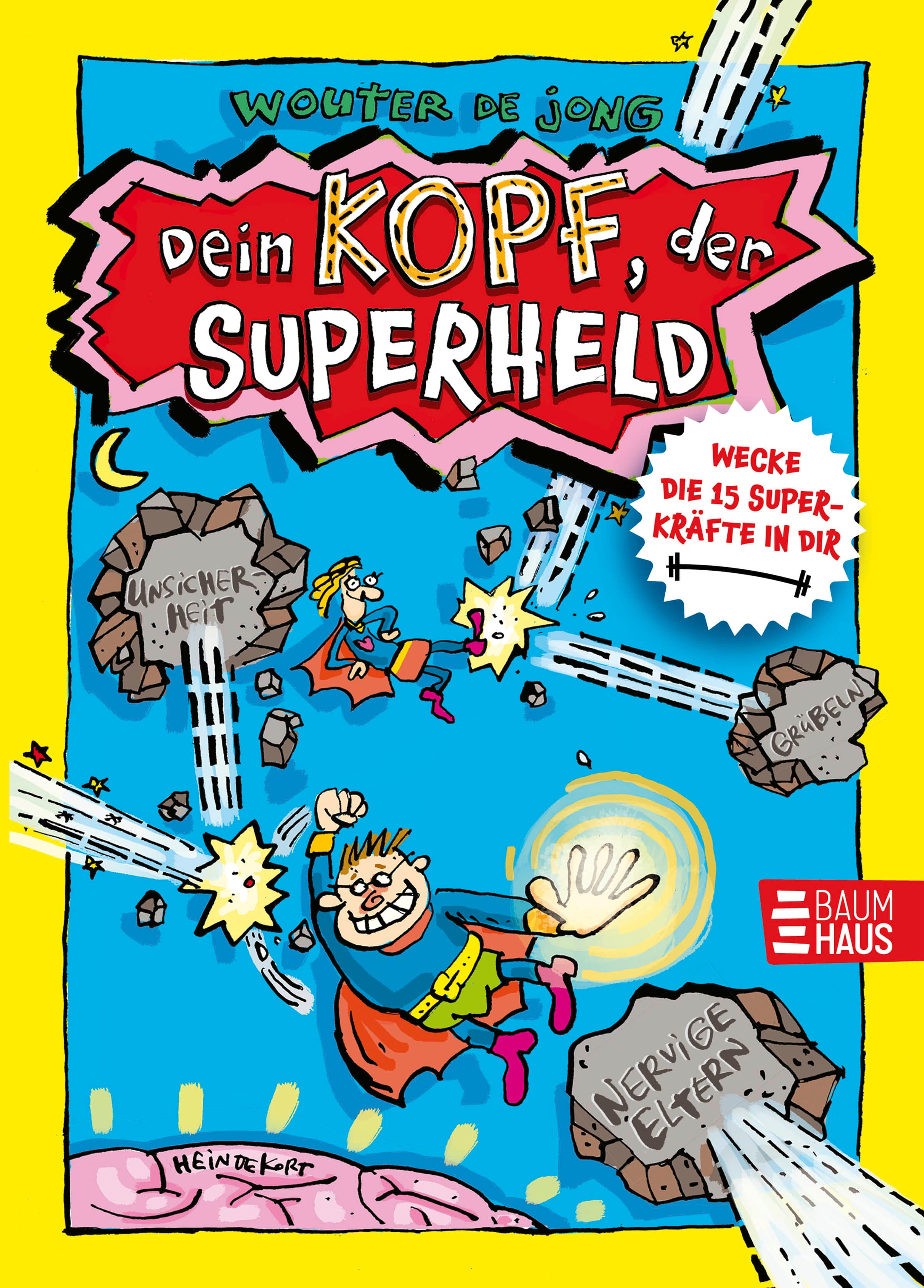 Produktbild: Dein Kopf, der Superheld - Wecke die 15 Superkräfte in dir (9783833908088 )