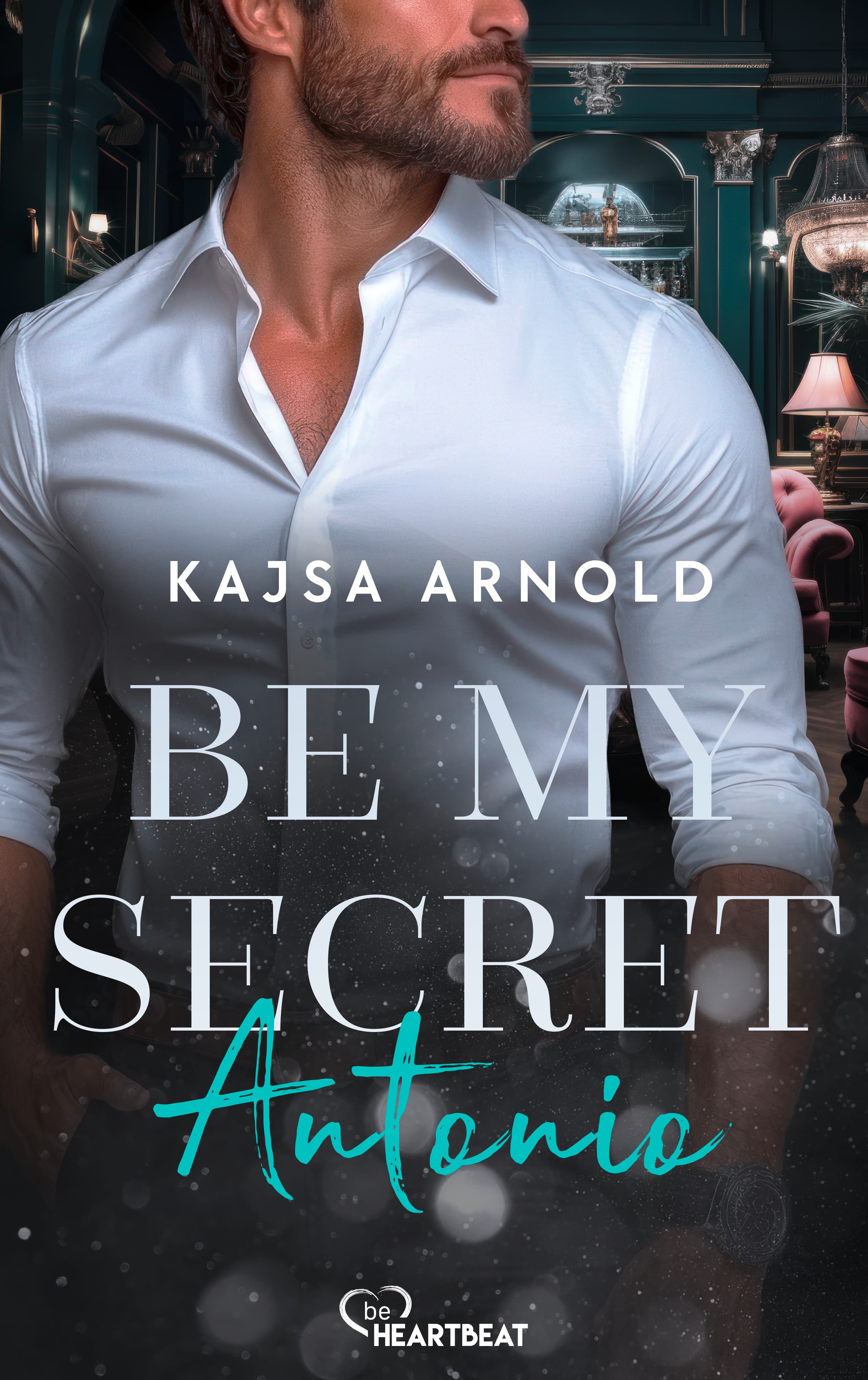 Produktbild: Be my Secret - Antonio (9783751775953 )