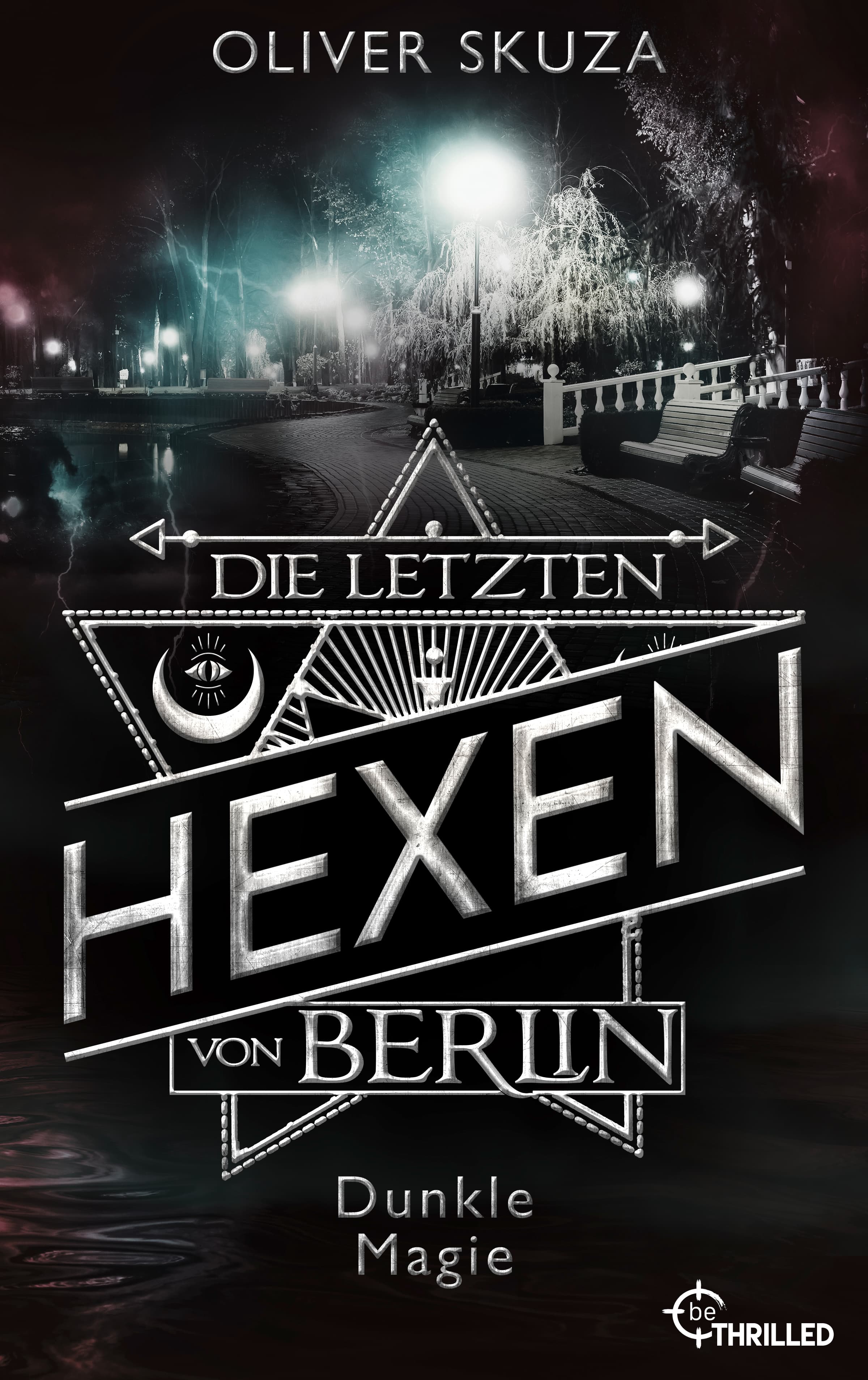 Produktbild: Die letzten Hexen von Berlin - Dunkle Magie (9783751728003 )