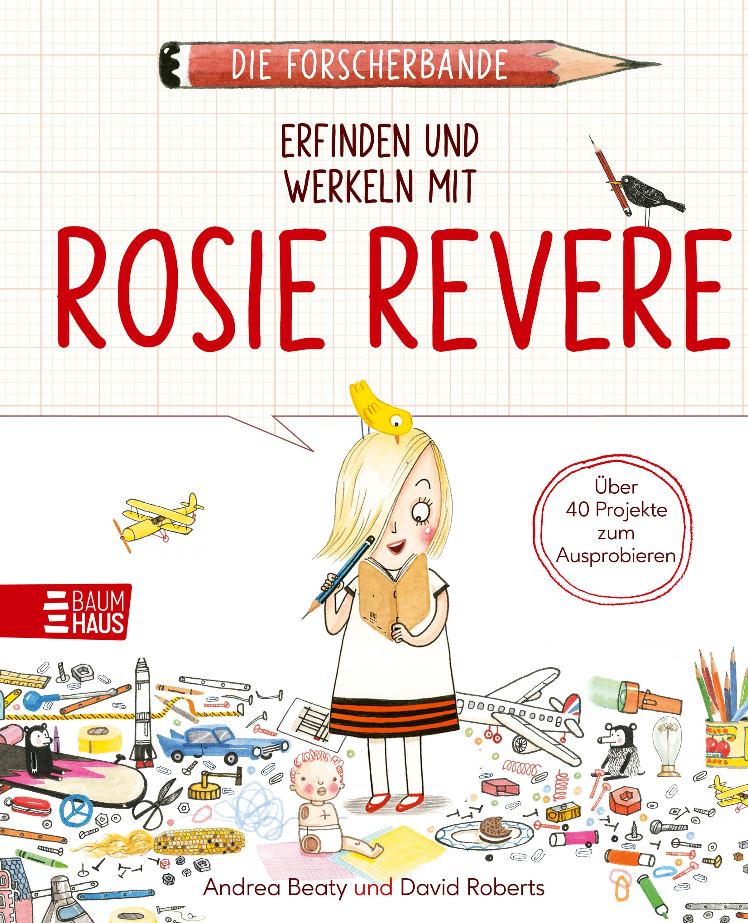 Produktbild: Die Forscherbande: Erfinden und werkeln mit Rosie Revere (9783833909146 )