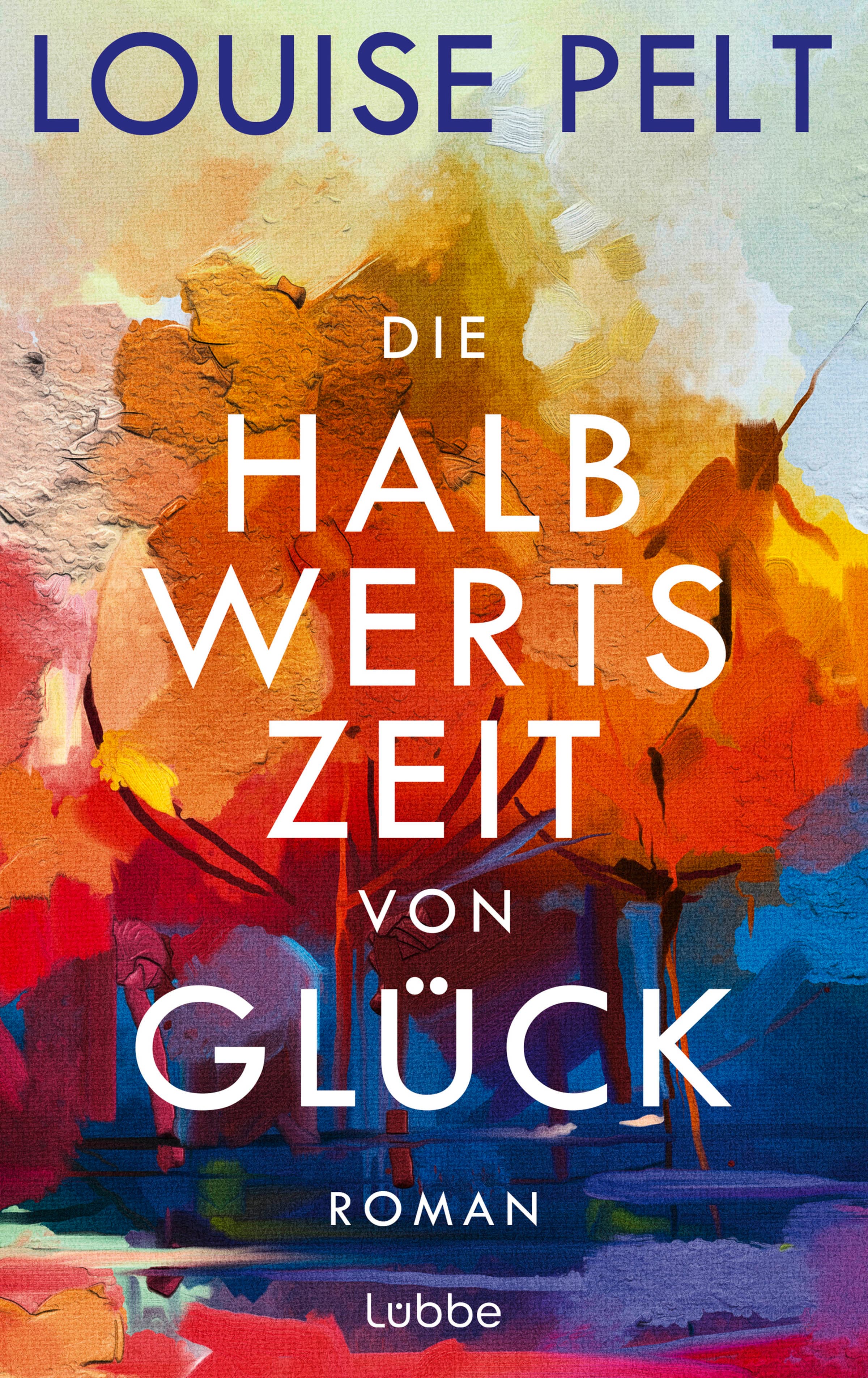 Produktbild: Die Halbwertszeit von Glück (9783757700225 )