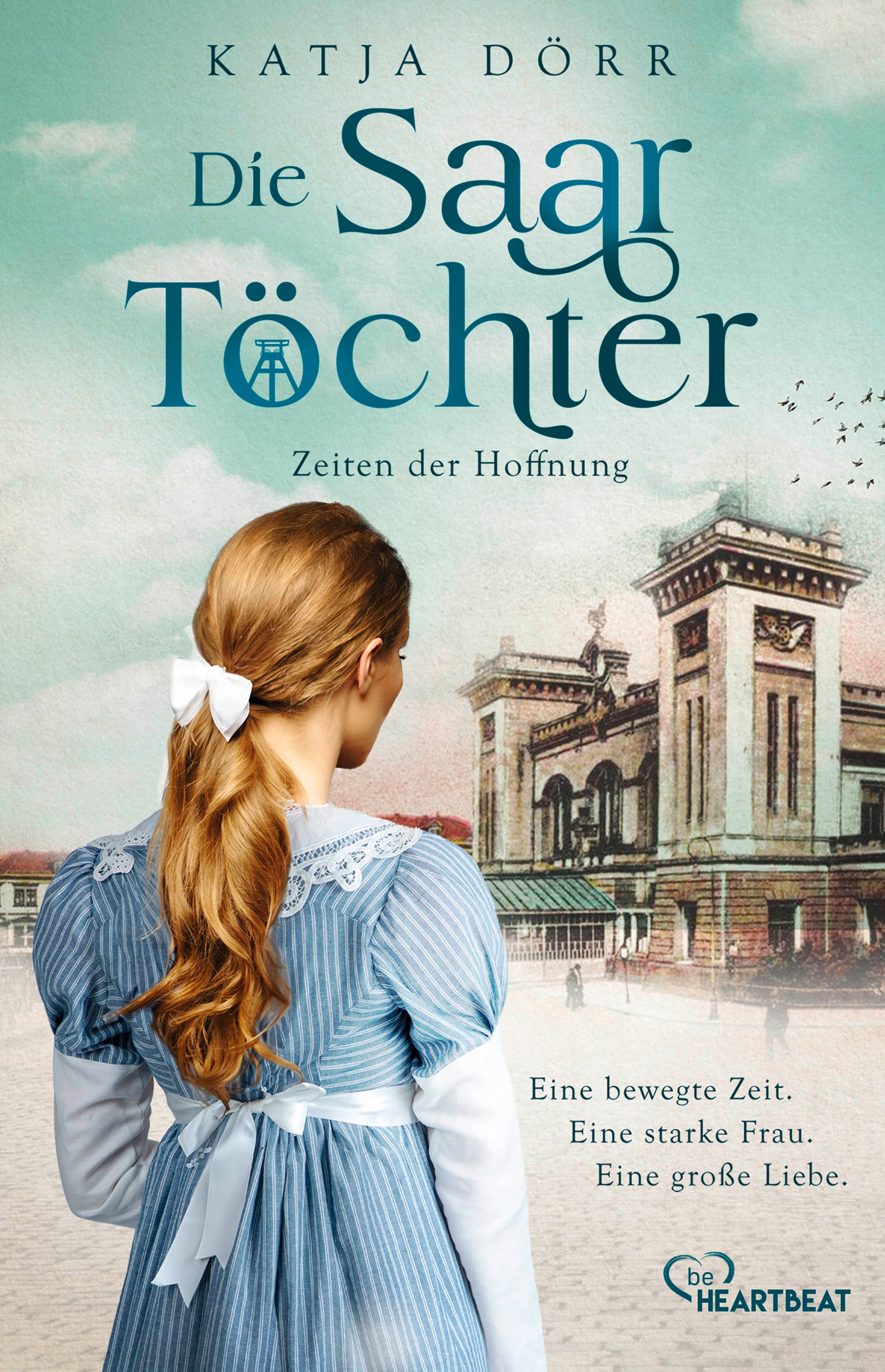 Produktbild: Die Saar-Töchter - Zeiten der Hoffnung (9783741304804 )