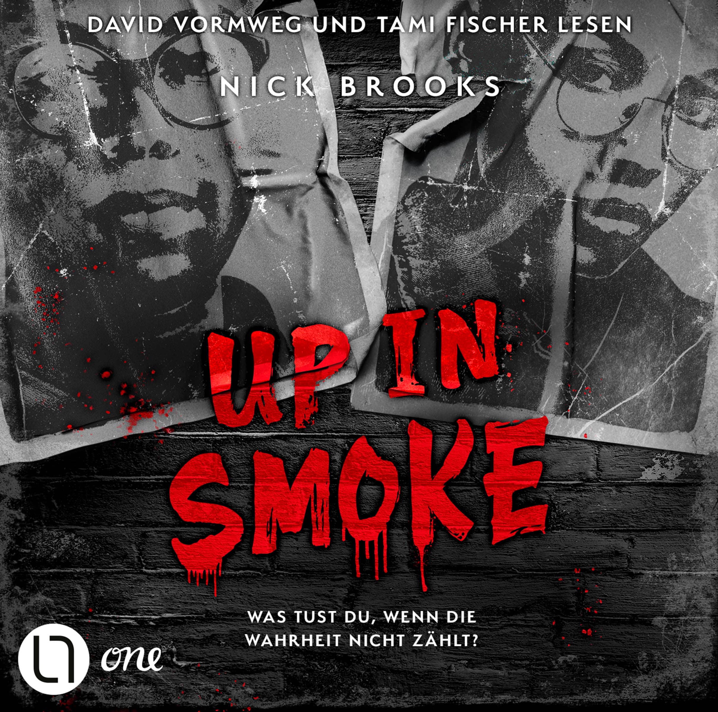 Up in Smoke - Was tust du, wenn die Wahrheit nicht zählt?