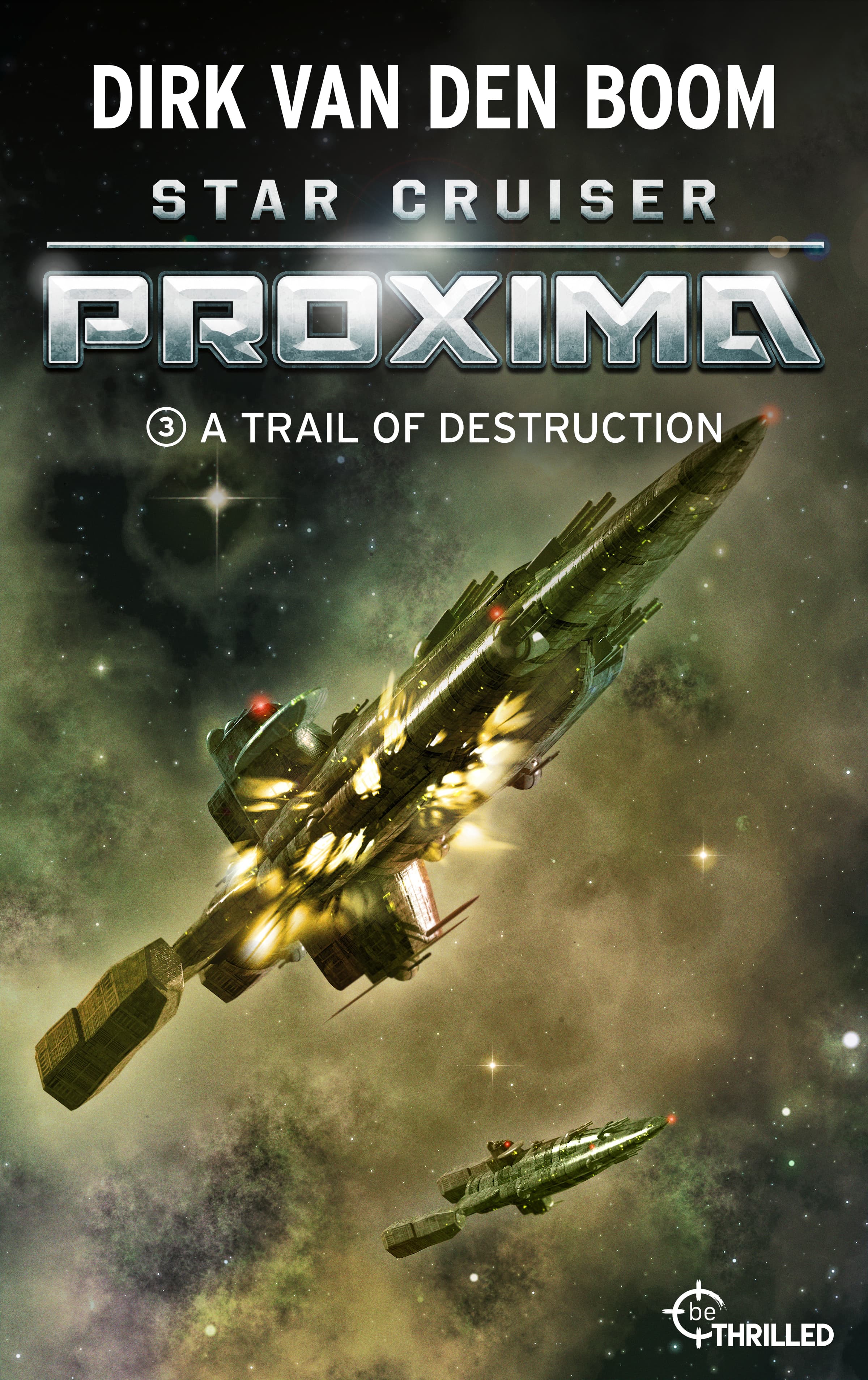 Star Cruiser Proxima - A Trail of Destruction